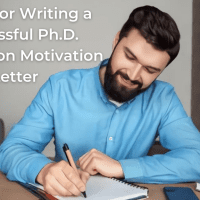 10 Tips for Writing a Successful Ph.D. Application Motivation Letter