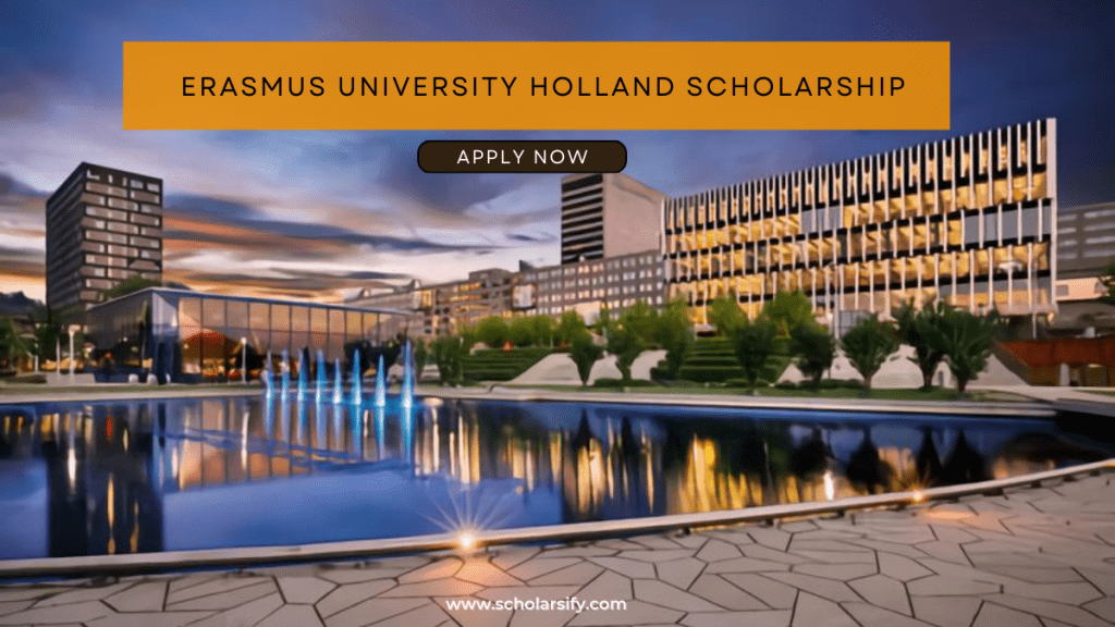 Erasmus University Holland Scholarship