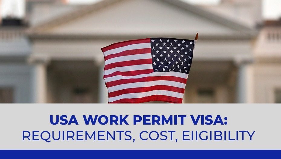 How to Apply For A Work Permit in USA