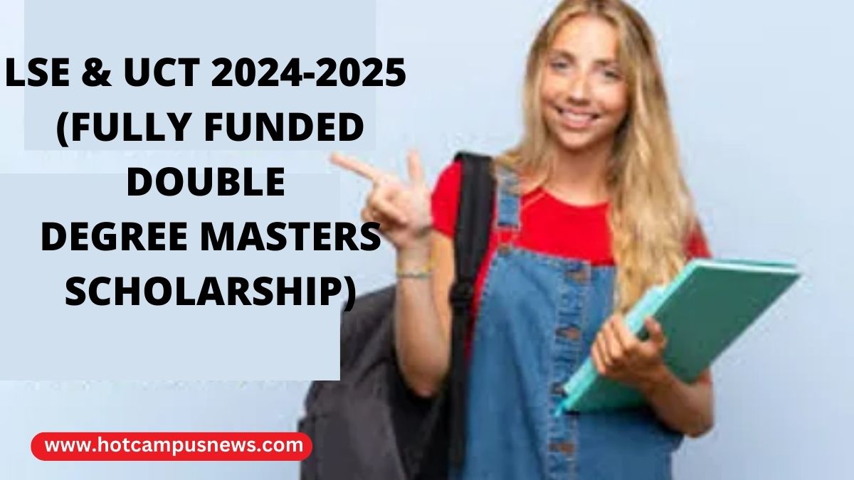 LSE & UCT 20242025 (Fully Funded Double Degree Masters Scholarship