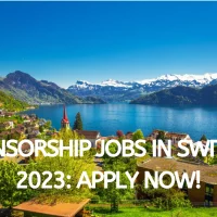 Switzerland Visa Sponsorship Jobs 2023 – URGENT – Apply Now!
