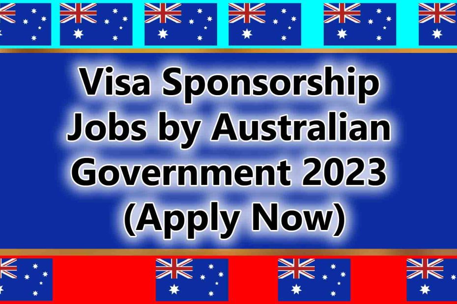 Visa Sponsorship Jobs in Australia